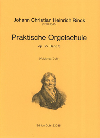 Johann Christian Heinrich Rinck: Praktische Orgelschule 5