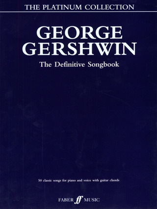 George Gershwin - George Gershwin – The Definitive Songbook