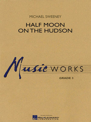 Michael Sweeney: Half Moon on the Hudson