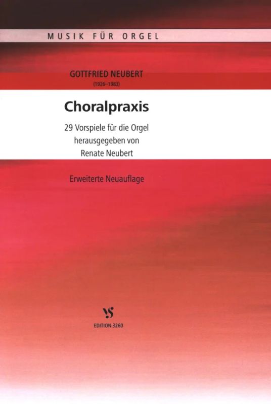 Gottfried Neubert - Choralpraxis