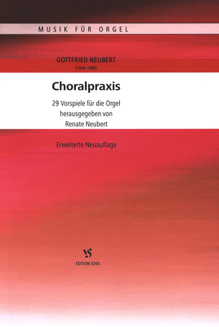 Gottfried Neubert: Choralpraxis
