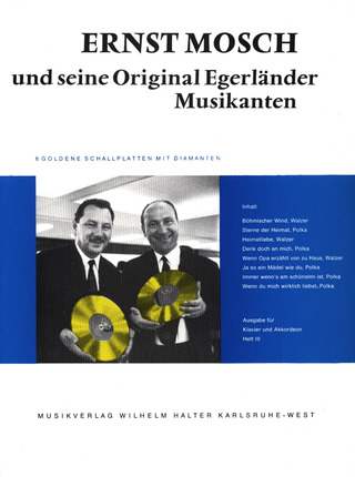 Ernst Mosch: Ernst Mosch und seine Original Egerländer Musikanten Band 3: für Klavier / Akkordeon