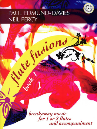 Edmund-Davies, Paul / Percy, Neil: Flute Fusions 1