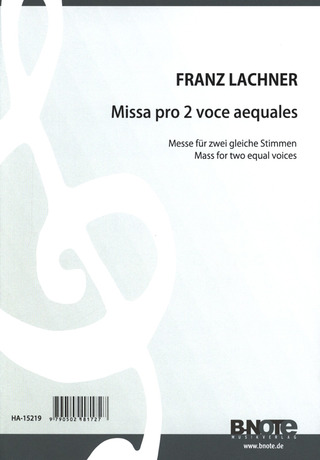 Franz Lachner - Messe für zwei gleiche Stimmen und Orgel op.92