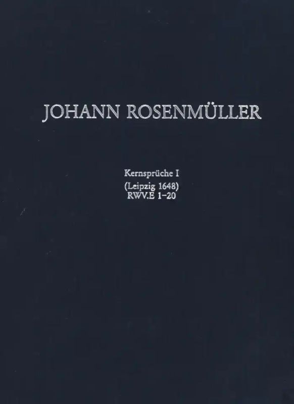 Johann Rosenmüller - Kernsprüche 1