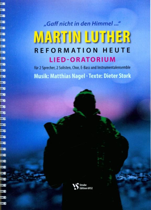 Matthias Nagel - Martin Luther – Reformation heute