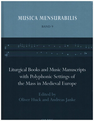 Liturgical Books and Music Manuscripts with Polyphonic Settings of the Mass in Medieval Europe