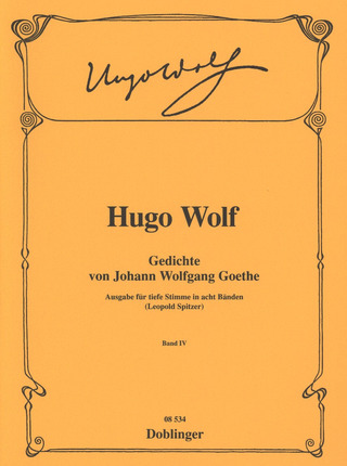 Hugo Wolf: Gedichte von Johann Wolfgang von Goethe 4 – tiefe Stimme