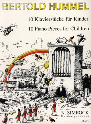 Bertold Hummel - Zehn Klavierstücke für Kinder op. 56b
