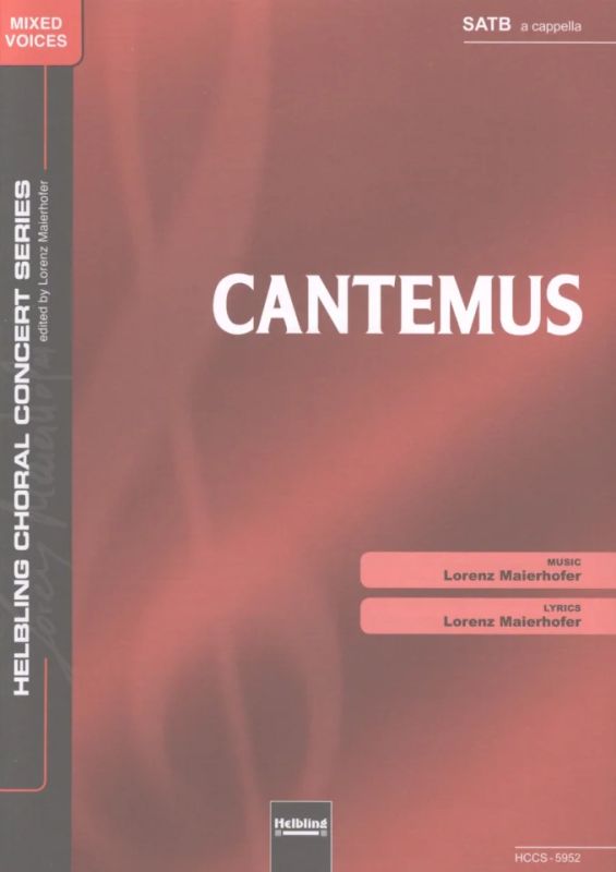 Lorenz Maierhofer - Cantemus SATB a cappella