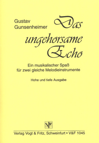 Gustav Gunsenheimer - Das Ungehorsame Echo