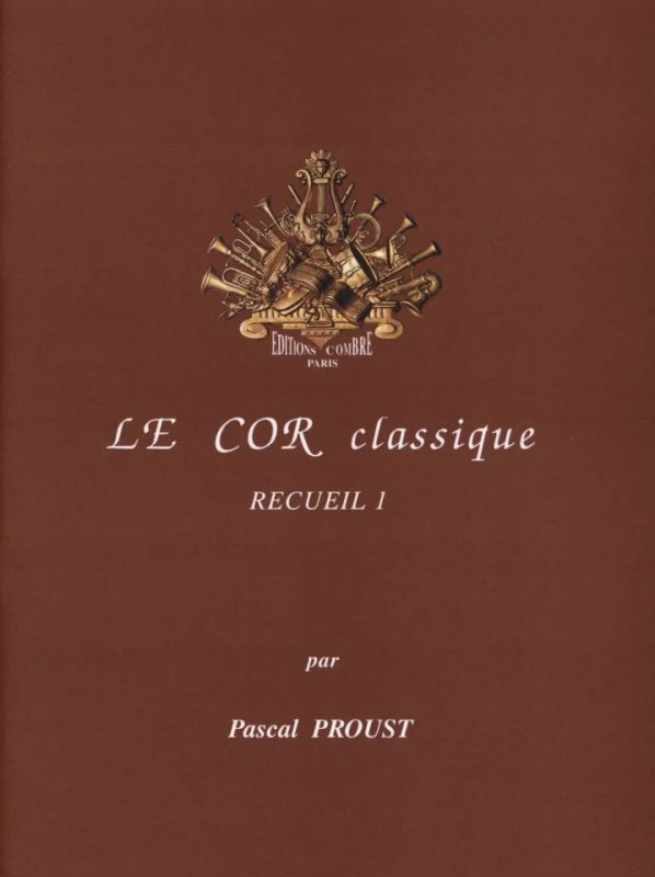 Pascal Proust - Le Cor classique - recueil 1