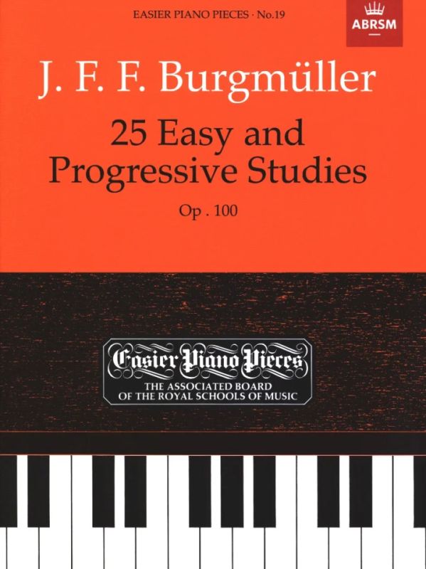 Friedrich Burgmüller - Burgmüller: 25 Easy and Progressive Studies Op.100