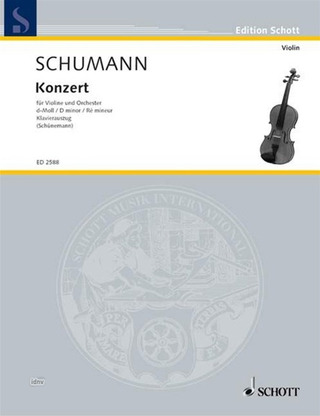 Robert Schumann: Konzert d-Moll für Violine und Orchester