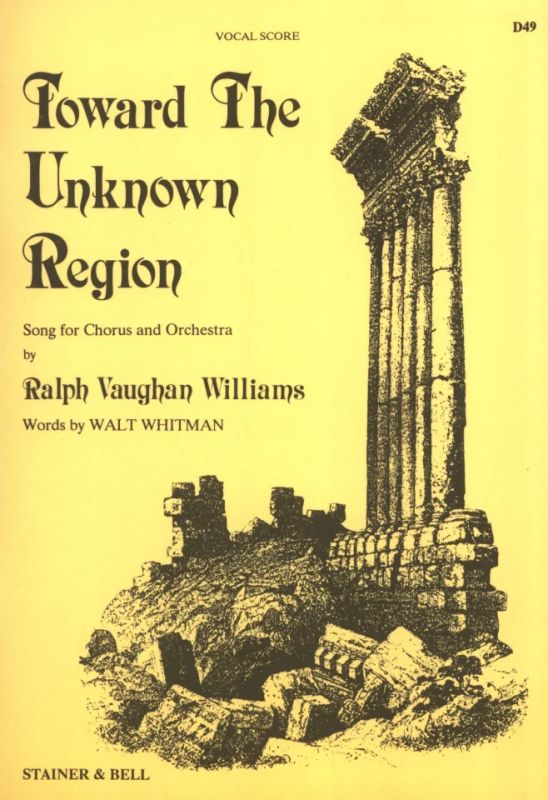 Ralph Vaughan Williams - Toward the Unknown Region