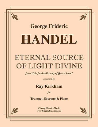 George Frideric Handel - Eternal Source of Divine Light