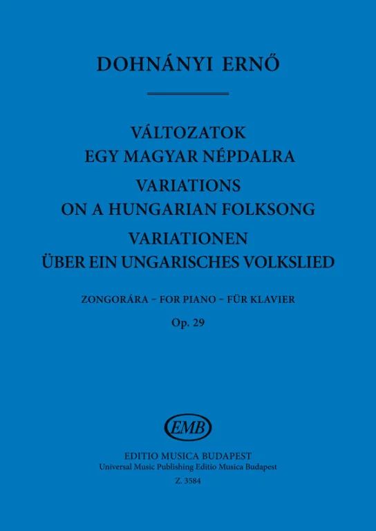 Ernst von Dohnányi - Variations on a Hungarian Folksong op. 29
