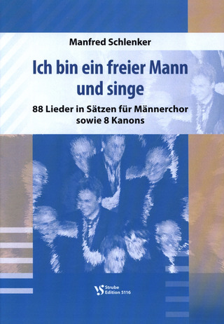 Manfred Schlenker - Ich bin ein freier Mann und singe