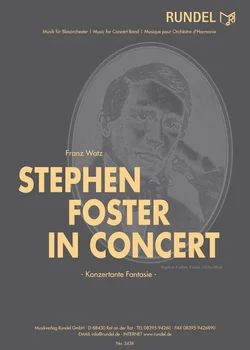 Stephen Collins Foster - Stephen Foster in Concert