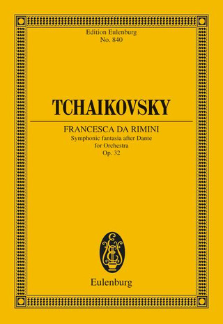 Pjotr Iljitsch Tschaikowsky - Francesca da Rimini