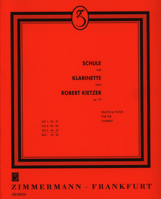 Robert Kietzer: Schule für Klarinette 3