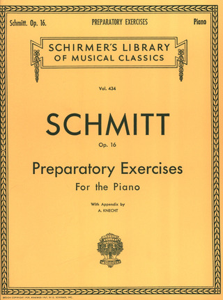 Aloys Schmitt - Preparatory Exercises op. 16