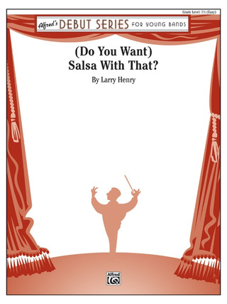 Larry Henry - (Do You Want) Salsa With That?