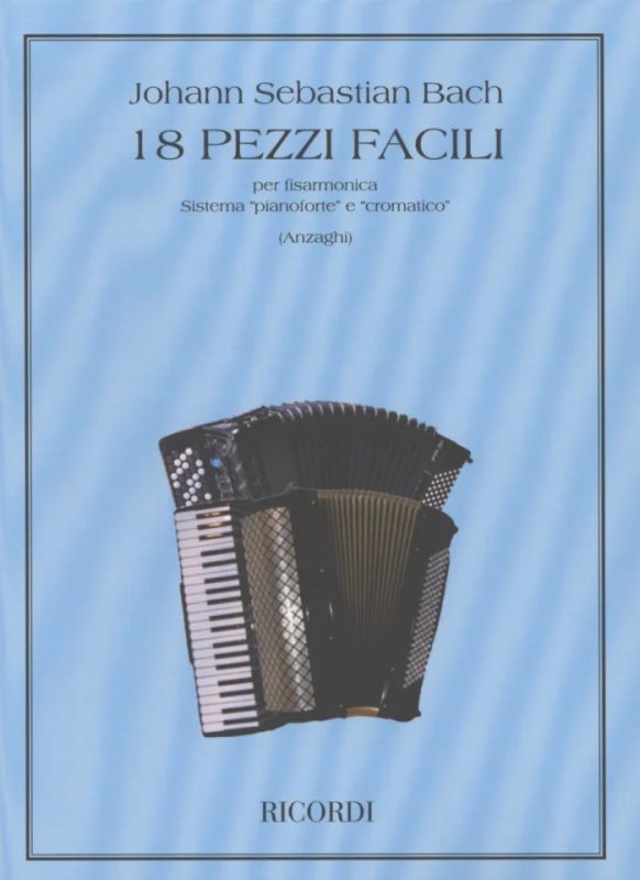 Johann Sebastian Bach - 18 Pezzi Facili