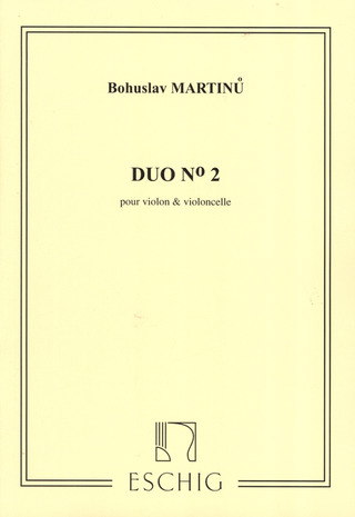 Bohuslav Martinů: Duo N. 2, Pour Violon Et Violoncelle