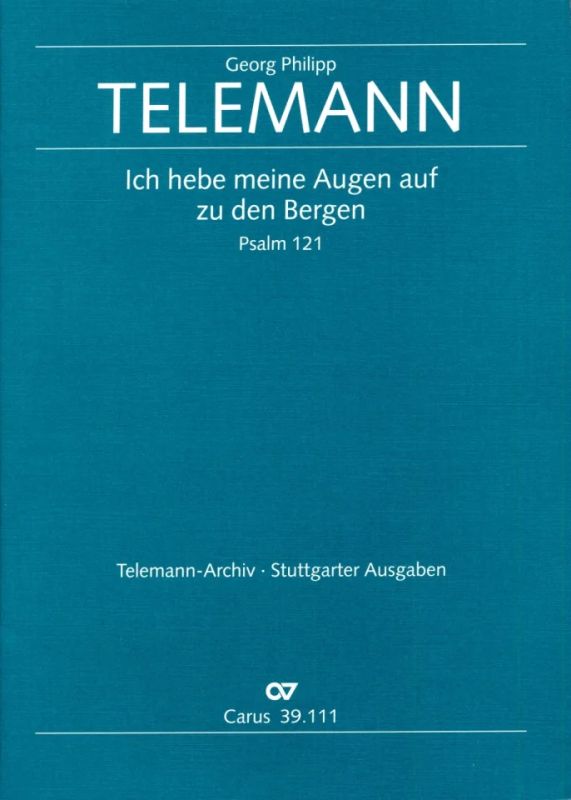 Georg Philipp Telemann - Ich hebe meine Augen auf zu den Bergen TVWV 7:15