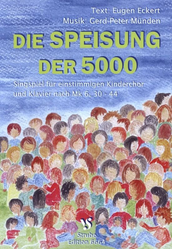 Gerd-Peter Münden - Die Speisung der Fünftausend