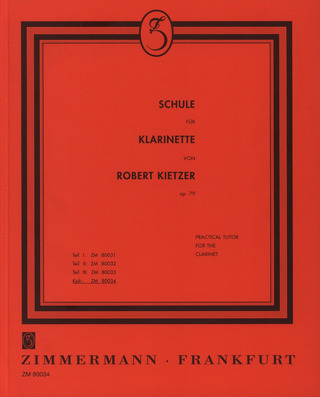 Robert Kietzer: Schule für Klarinette op. 79