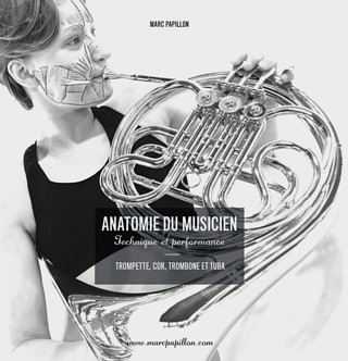 Marc Papillon - Anatomie du Musicien : Technique et Performance