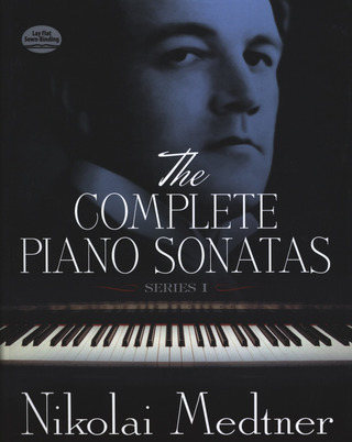 Nikolai Medtner: Complete Piano Sonatas 1