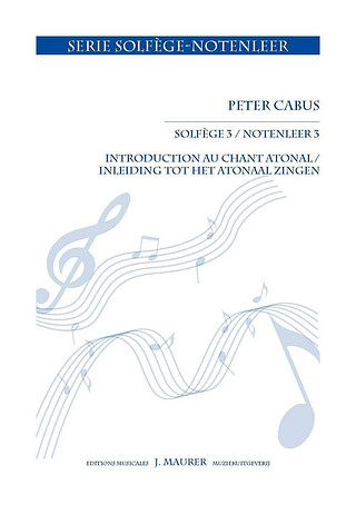 Peter Cabus - Notenleer 3 - Inleiding tot het Atonaal Zingen