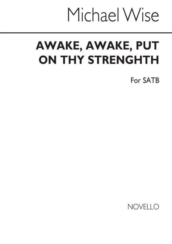 Michael Wise - Awake, Awake, Put On Thy Strength
