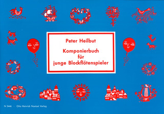 Peter Heilbut - Komponierbuch für junge Blockflötenspieler