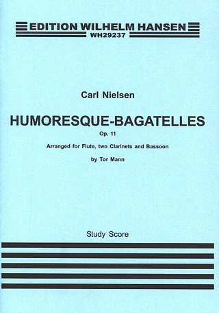 Carl Nielsen - Humoresque-Bagatelles Op. 11