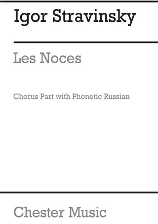 Igor Strawinsky: Les Noces (Chorus Part)
