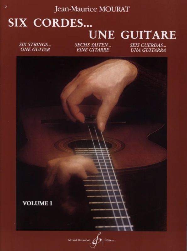 Jean-Maurice Mourat - Six Cordes... Une Guitare Volume 1
