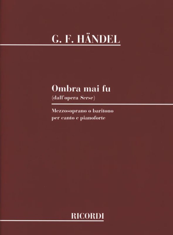 George Frideric Handel - Ombra mai fu (Largo aus Xerxes)