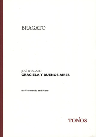 José Bragato: Graciela y Buenos Aires