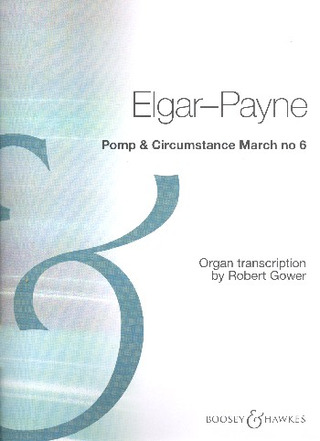 Edward Elgar: Pomp & Circumstance March no. 6