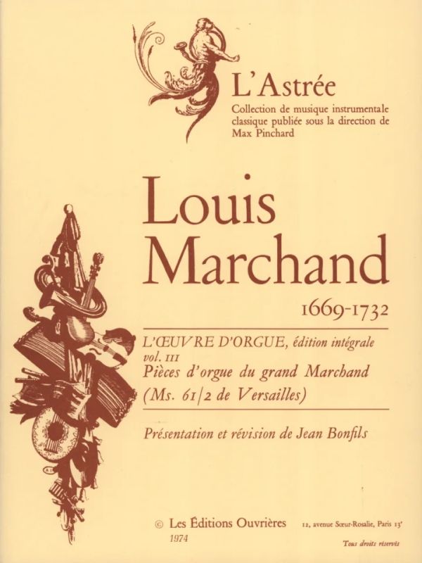 Louis Marchand - Marchand Bonfils Oeuvre d'Orgue vol. 3 Astree
