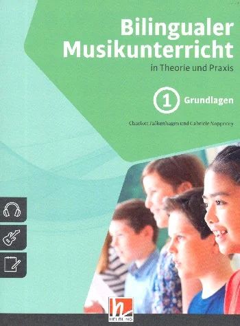 Gabriele Noppeneyet al. - Bilingualer Musikunterricht in Theorie und Praxis 1