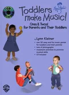 Lynn Kleiner - Toddlers Make Music! Ones & Twos!