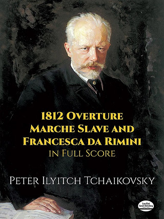 Pjotr Iljitsch Tschaikowsky - 1812 Overture, Marche Slave and Francesca da Rimin