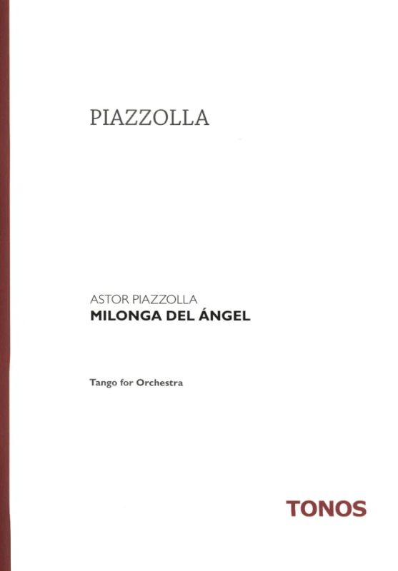Astor Piazzolla: Milonga Del Angel