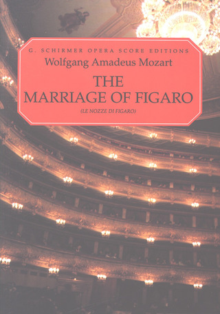 Wolfgang Amadeus Mozart - The Marriage of Figaro (Le Nozze di Figaro)