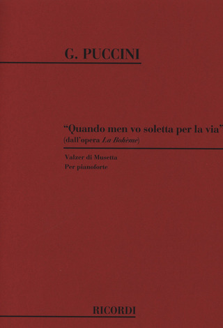 Giacomo Puccini - Quando men vo soletta... Valzer Di Musetta